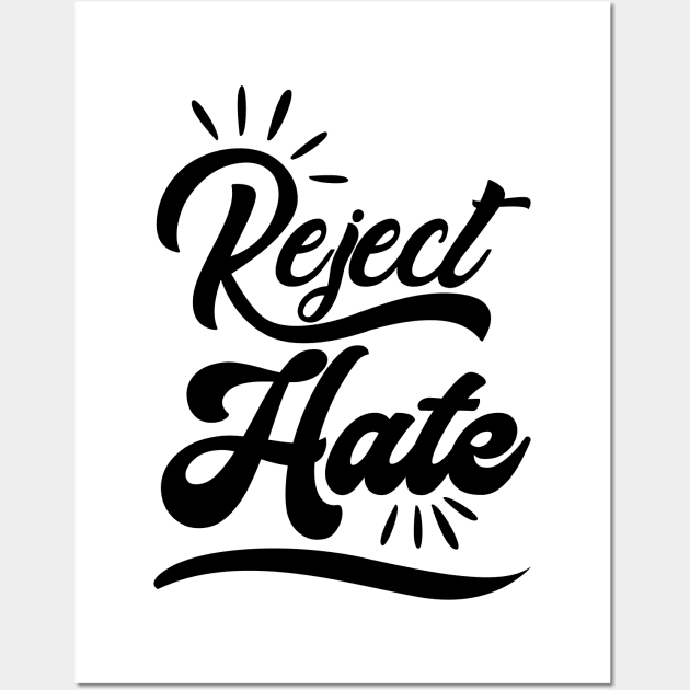 'Reject Hate' Social Inclusion Shirt Wall Art by ourwackyhome